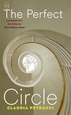 The Perfect Circle (eBook, ePUB) - Petrucci, Claudia The Perfect Circle (eBook, ePUB) - Petrucci, Claudia