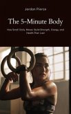 The 5-Minute Body (eBook, ePUB)