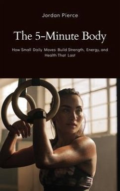 Cover The 5-Minute Body (eBook, ePUB)