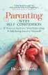 Parenting with Self-Compassion: 12... - Bild 1