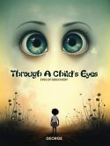 Through A Child's Eyes - Eyes of Discovery (eBook, ePUB)