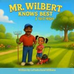MR. WILBERT KNOWS BEST (eBook, ePUB) MR. WILBERT KNOWS BEST (eBook, ePUB)