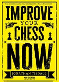 Improve Your Chess Now (eBook, ePUB)