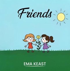 Friends (eBook, ePUB) - Keast, Ema