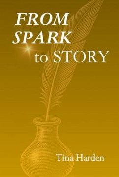 Cover From Spark to Story (eBook, ePUB)