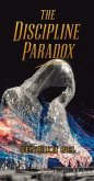 The Discipline Paradox (eBook, ePUB)