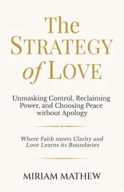 The Strategy of Love (eBook, ePUB) - Mathew, Miriam The Strategy of Love (eBook, ePUB) - Mathew, Miriam