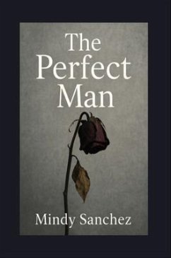 The Perfect Man (eBook, ePUB) - Sanchez, Mindy