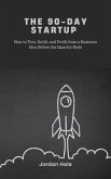 The 90-Day Startup (eBook, ePUB)