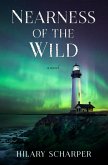 Nearness of the Wild (The Lighthouse Chronicles, #2) (eBook, ePUB)