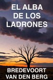 El Alba de los Ladrones (eBook, ePUB)
