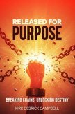 Released for Purpose (eBook, ePUB)
