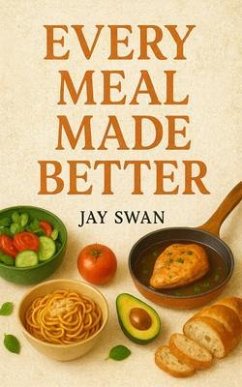 Cover EVERY MEAL MADE BETTER (eBook, ePUB)
