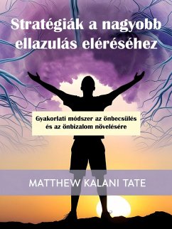 Cover Stratégiák a nagyobb ellazulás eléréséhez (eBook, ePUB)