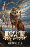 HENRY AND THE WOLF DOCTOR (eBook, ePUB)