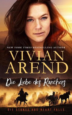 Cover Die Liebe des Ranchers (Die Stones aus Heart Falls, #4) (eBook, ePUB)