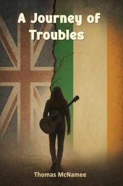 A Journey of Troubles (eBook, ePUB) - Mcnamee, Thomas