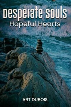 Cover Desperate Souls Hopeful Hearts (eBook, ePUB)