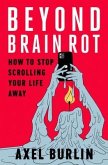 Beyond Brain Rot (eBook, ePUB)