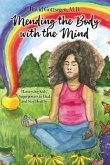 Mending the Body with the Mind (eBook, ePUB)
