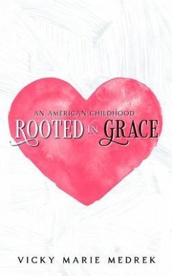 Cover An American Childhood Rooted in Grace (eBook, ePUB)