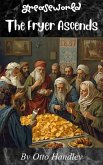 The Fryer Ascends (Greasepolis, #2) (eBook, ePUB)