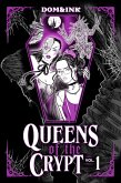 Queens of the Crypt, Vol 1: A Graphic Novel (eBook, ePUB)