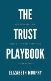The Trust Playbook (eBook, ePUB) The Trust Playbook (eBook, ePUB)
