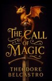 The Call of Magic (eBook, ePUB) The Call of Magic (eBook, ePUB)