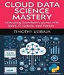 CLOUD DATA SCIENCE MASTERY (eBook, ePUB) - Bild 1