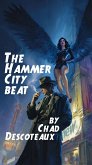 The Hammer City Beat (Working-Class Superheroes, #0) (eBook, ePUB)