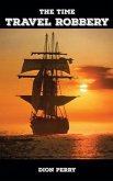 The Time Travel Robbery (eBook, ePUB)