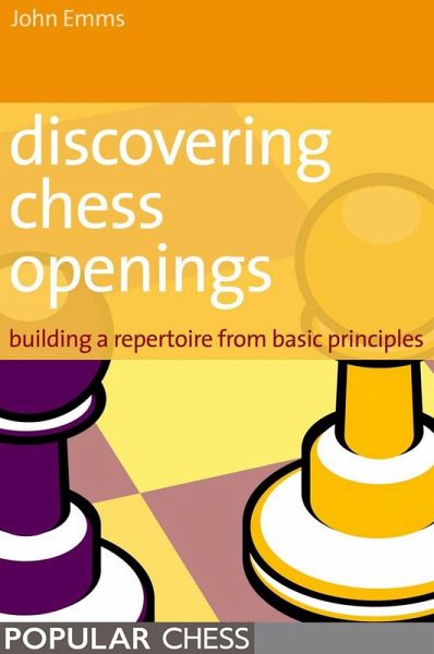Discovering Chess Openings: (eBook, ePUB)