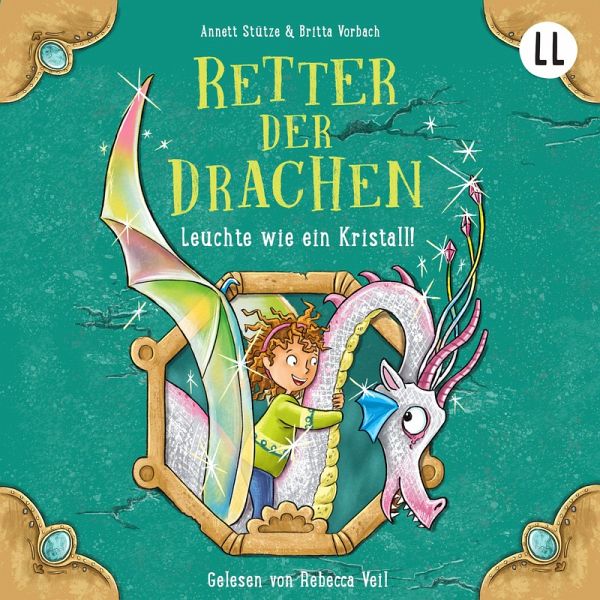 Retter der Drachen 3 - Leuchte wie ein Kristall (MP3-Download)