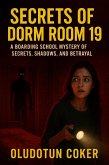 Secrets of Dorm Room 19 (eBook, ePUB)