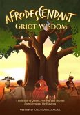 Afrodescendant: Griot Wisdom (eBook, ePUB)