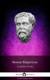Delphi Complete Works of Sextus Empiricus Illustrated (eBook, ePUB) Delphi Complete Works of Sextus Empiricus Illustrated (eBook, ePUB)