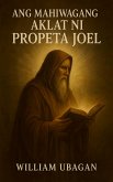 Ang Mahiwagang Aklat ni Propeta Joel (eBook, ePUB)