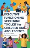 Executive Functioning Screening Toolkit for Children and Adolescents (eBook, ePUB) Executive Functioning Screening Toolkit for Children and Adolescents (eBook, ePUB)