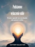 Podstawowe wybaczenie sobie (eBook, ePUB)