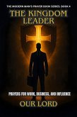 The Kingdom Leader (eBook, ePUB) The Kingdom Leader (eBook, ePUB)