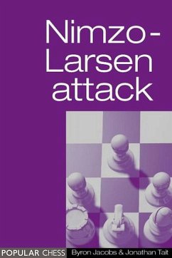 The Nimzo-Larsen Attack: (eBook, ePUB) - Lakdawala, Cyrus