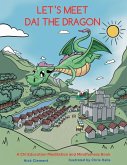 Let`s Meet Dai The Dragon (eBook, ePUB) Let`s Meet Dai The Dragon (eBook, ePUB)
