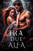 Tra Due Alfa (eBook, ePUB)