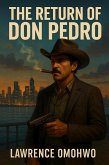 The Return of Don Pedro (eBook, ePUB)