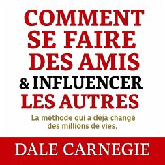 Comment se faire des amis et influencer les autres (MP3-Download) - Carnegie, Dale