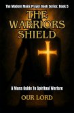 The Warriors Shield (eBook, ePUB) The Warriors Shield (eBook, ePUB)
