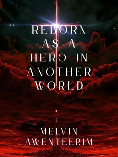 Cover Reborn as a Hero in another world (eBook, ePUB)