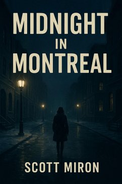 Midnight in Montreal (eBook, ePUB) - Miron, Scott