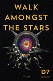 Walk Amongst the Stars (eBook, ePUB)